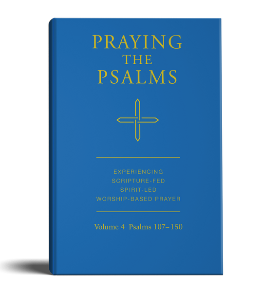 Praying The Psalms: Vol. 4 (Hardcover)